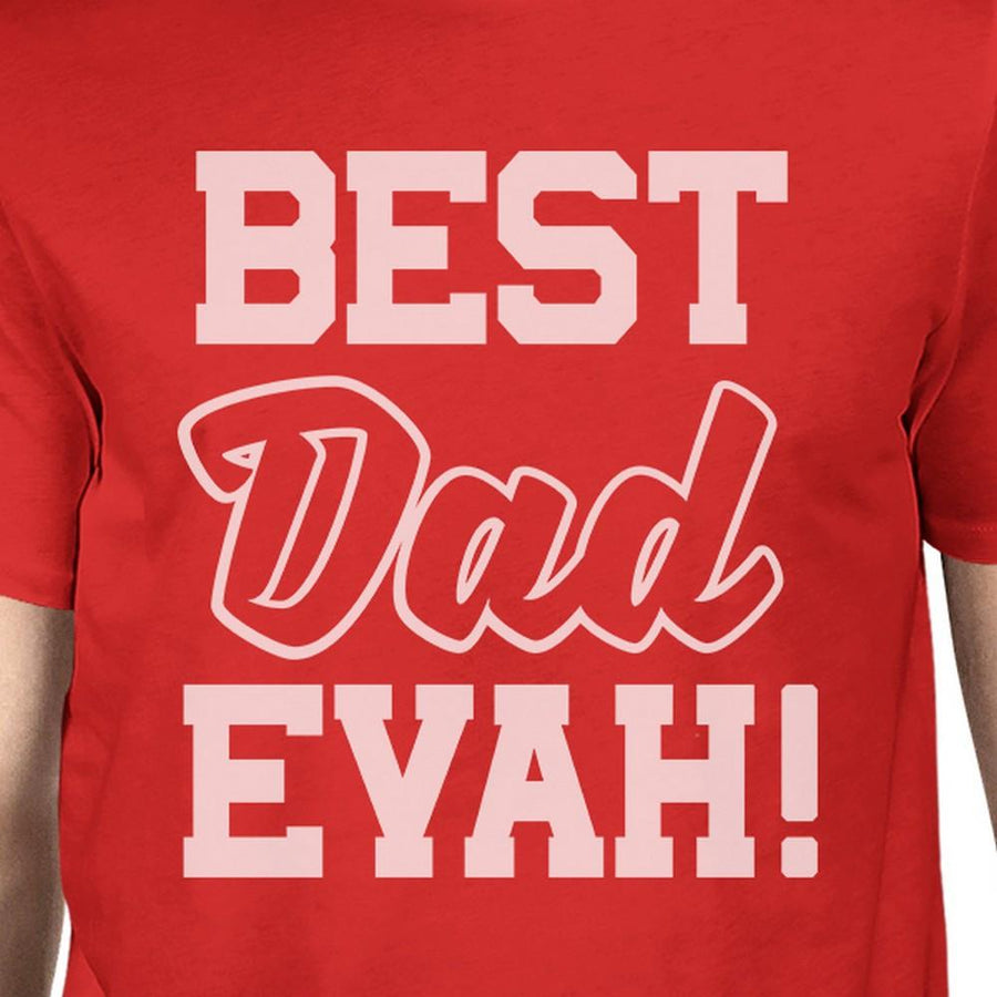 Best Dad Evah Men's Funny t Shirts For Dad Unique Fathers Day Gifts