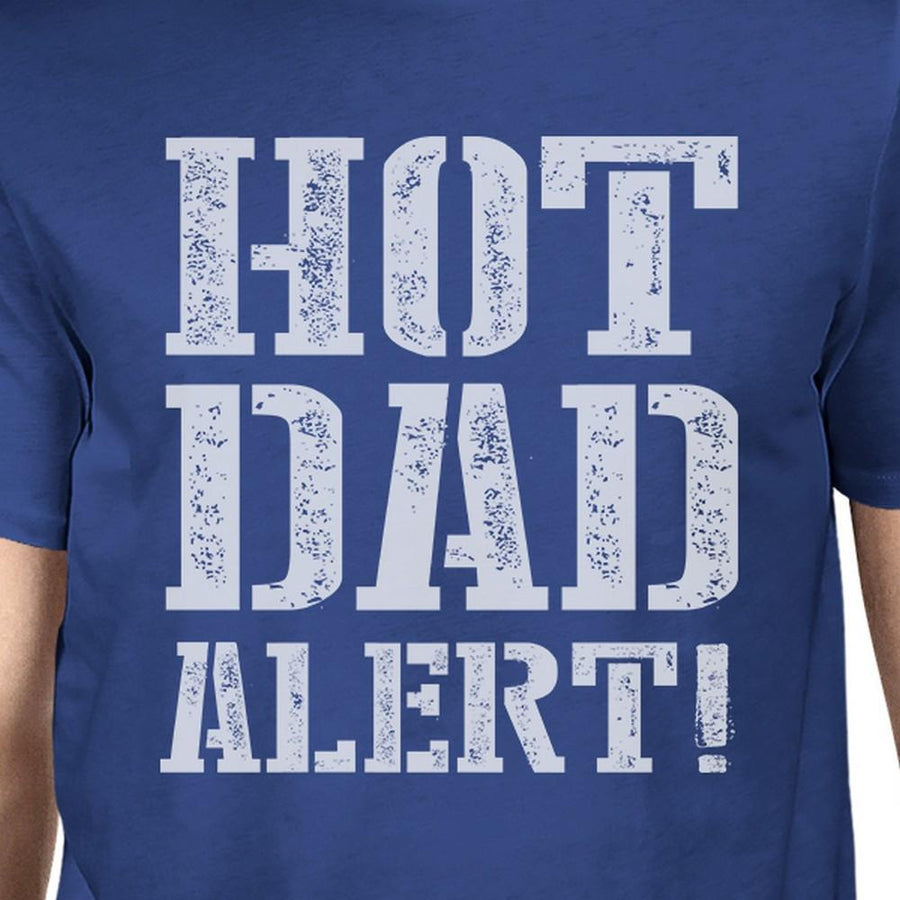 Hot Dad Alert Men's Short Sleeve T-Shirt Dad Gifts From Daughter