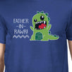 Father-In-Rawr Men's Blue Round Neck T-Shirt Funny Father Day Gifts