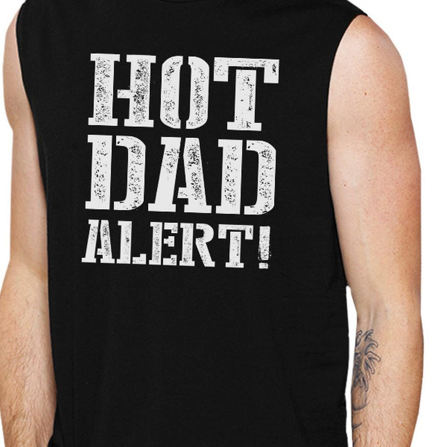 Hot Dad Alert Men's Black Graphic Muscle T Shirt Cute Gifts For Him