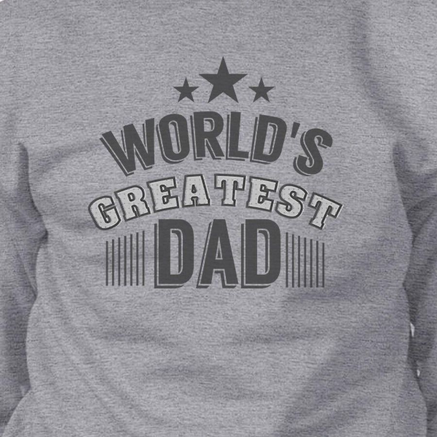 Worlds Greatest Dad Mens Sweatshirt Fathers Day Gift From Daughter