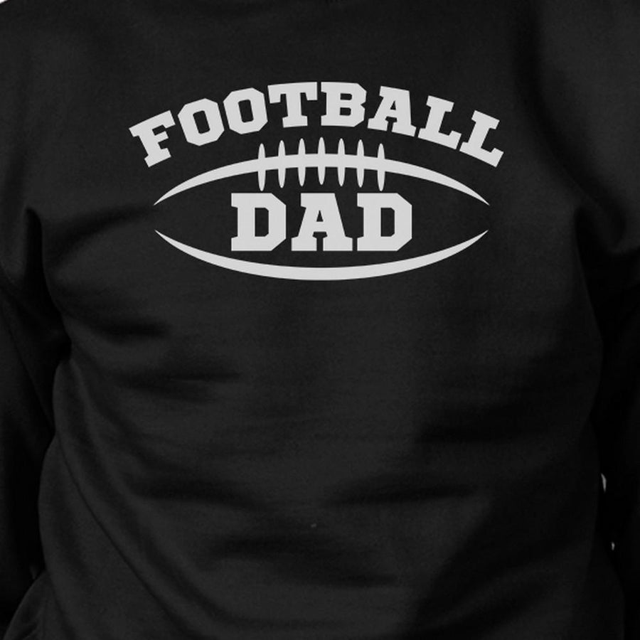 Football Dad Men Black Funny Design Sweatshirt For Football Fan Dad