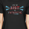 I Put The Riot In Patriotic Womens Black Graphic 4th Of July Shirt