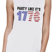 Party Like It's 1776 Funny 4th Of July Womens White Muscle T-Shirt