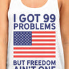 Freedom Ain't One Womens White Sleeveless Tee For Fourth Of July