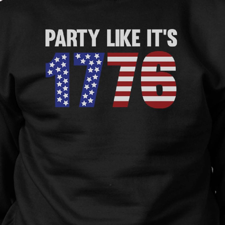 Party Like It's 1776 Funny Saying Graphic Sweatshirt Unisex Black