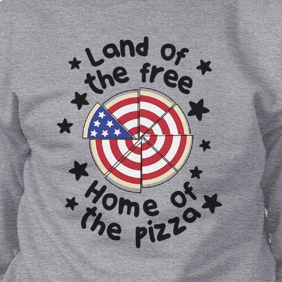 Home Of The Pizza Unisex Grey Funny Graphic 4th Of July Sweatshirt