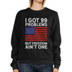 But Freedom Ain't One Unisex Black Patriotic Gift Sweatshirt Ideas