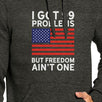 But Freedom Ain't One Funny 4th Of July Hoodie Pullover Unisex Grey