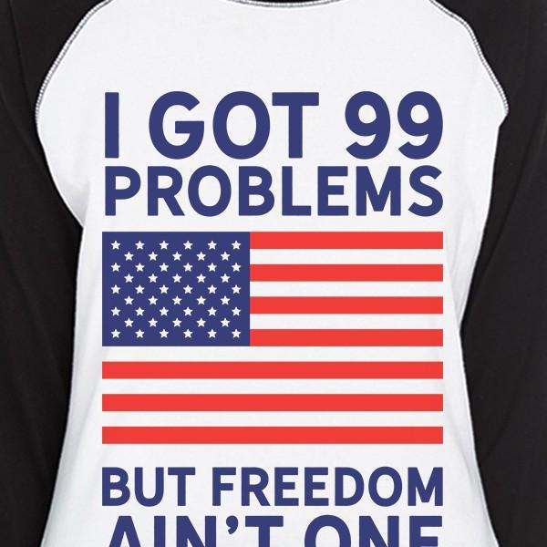 But Freedom Ain't One Womens Graphic Baseball Shirt For 4th of July