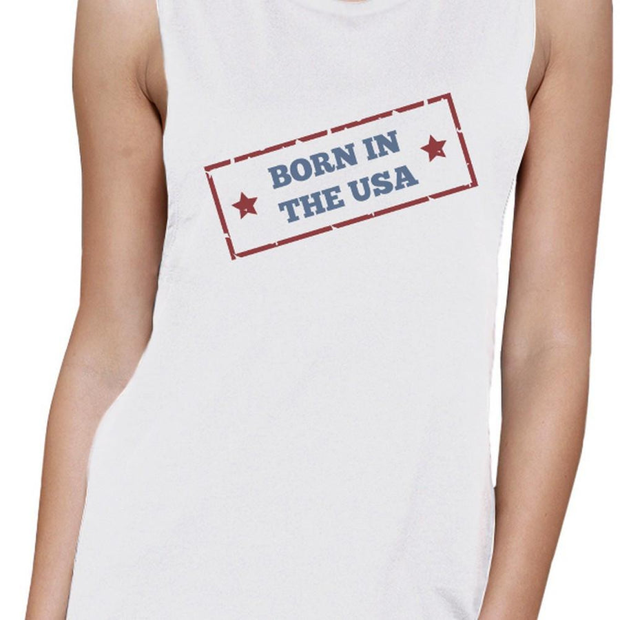 Born In The USA White Round Neck Graphic Muscle Tank Top For Women