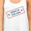 Born In The USA White Unique Graphic Tank Top For Women Gift Ideas