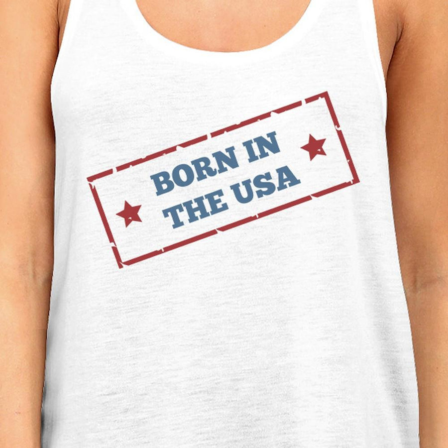 Born In The USA White Unique Graphic Tank Top For Women Gift Ideas