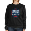 Home Of The Brave Unisex Graphic Sweatshirt Black Crewneck Pullover