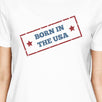 Born In The USA American Flag Shirt Womens White Graphic Tee Shirt