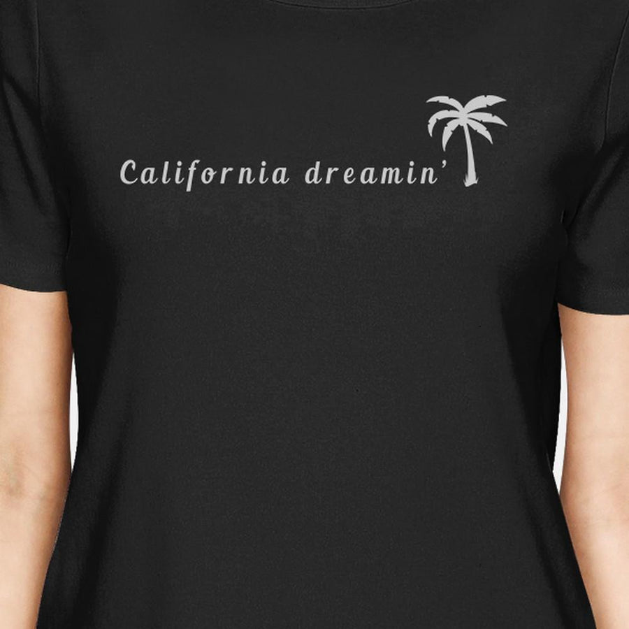 California Dreaming Womens Black T-Shirt Lightweight Summer Shirt