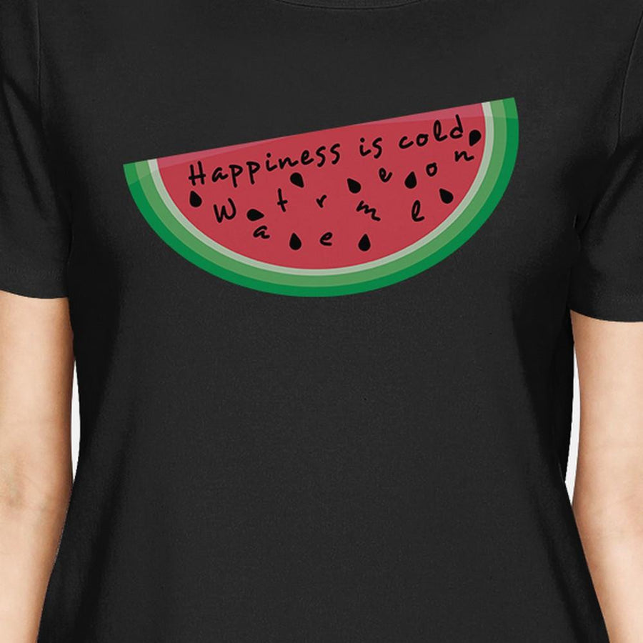 Happiness Is Cold Watermelon Womens Summer Cotton Shirt Crewneck