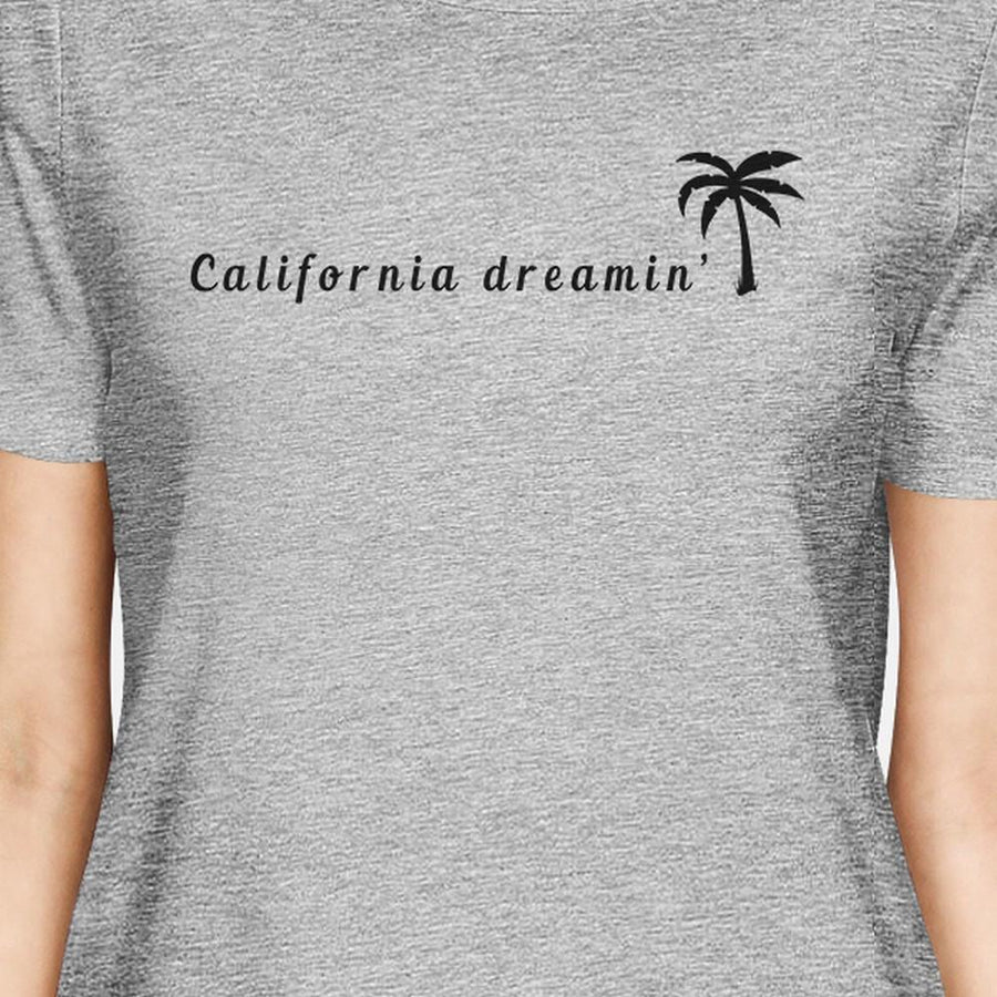 California Dreaming Womens Grey T-Shirt Lightweight Summer Shirt