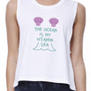 Ocean Is My Vitamin Sea Womens White Dropped Arm Holes Crop Tee