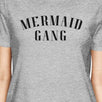 Mermaid Gang Grey Womens Funny Design Cotton Tee Cute Summer Gifts