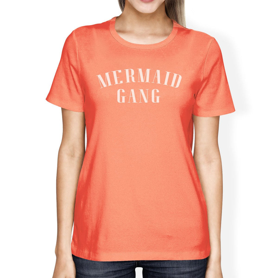 Mermaid Gang Peach Womens Funny Saying Short Sleeve Graphic Shirt