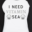 I Need Vitamin Sea Womens Black 3/4 Sleeve Raglan Shirt Cute Design