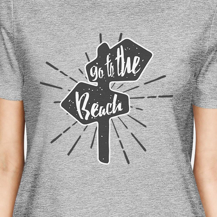 Go To The Beach Womens Grey Shirt