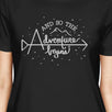 And So The Adventure Begins Womens Black Shirt