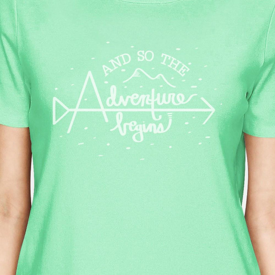 And So The Adventure Begins Womens Mint Shirt