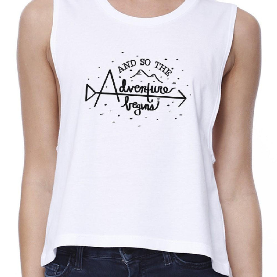 And So The Adventure Begins Womens White Crop Top