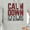 It's PE Not The Olympics Grey Hoodie