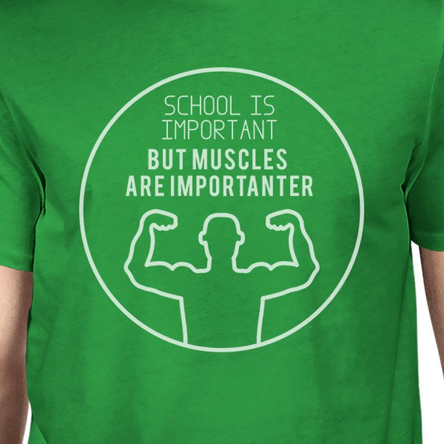 Muscles Are Importanter Mens Green Shirt