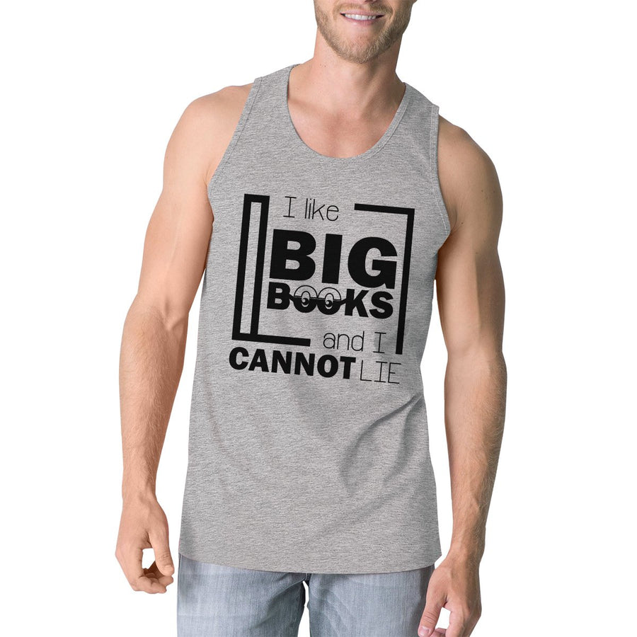 I Like Big Books Cannot Lie Mens Grey Tank Top