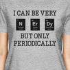 Nerdy Periodically Womens Gray Shirt