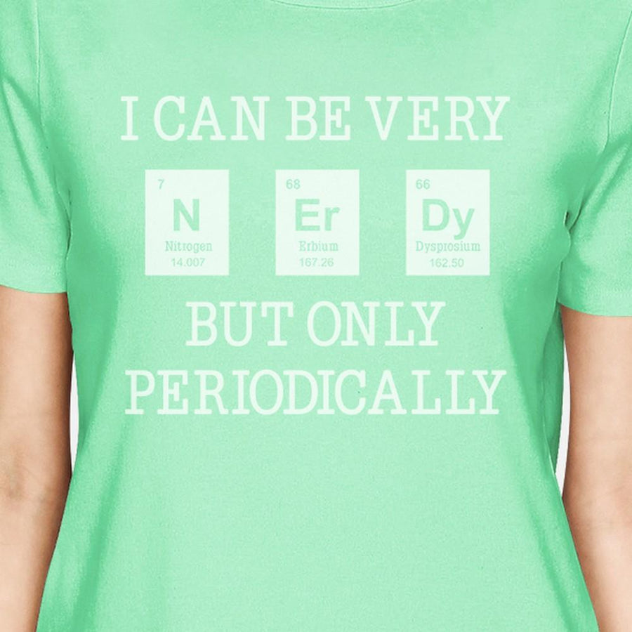 Nerdy Periodically Womens Mint Shirt