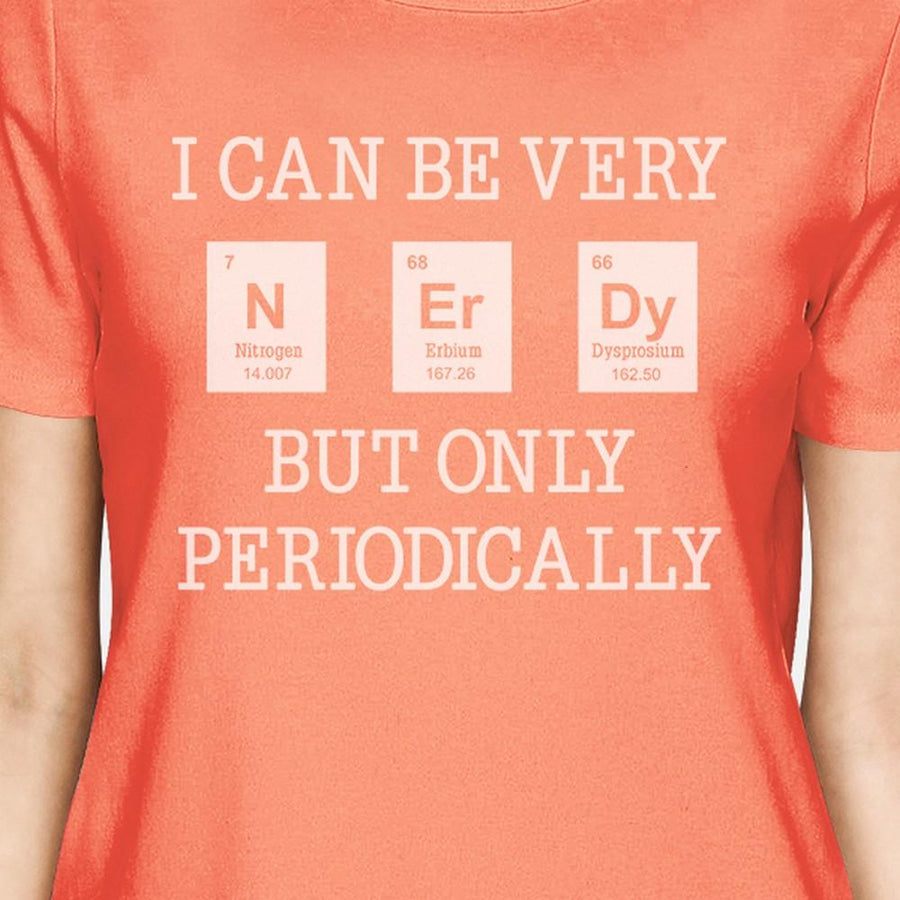 Nerdy Periodically Womens Peach Shirt