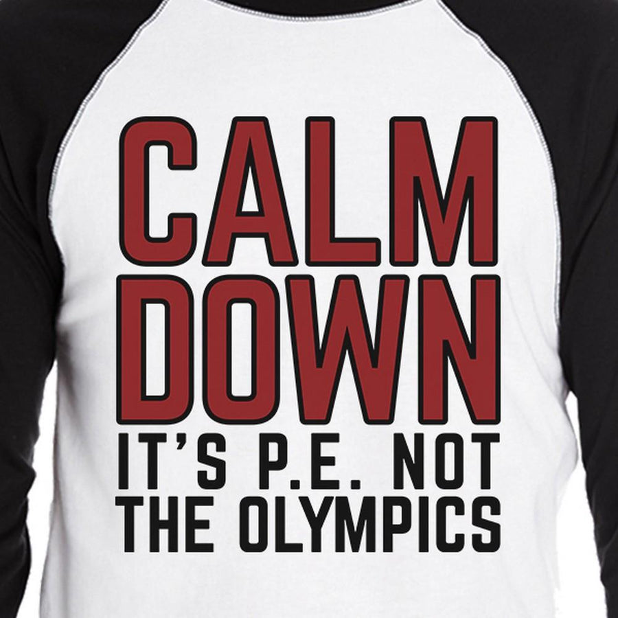 It's PE Not The Olympics Mens Black And White Baseball Shirt