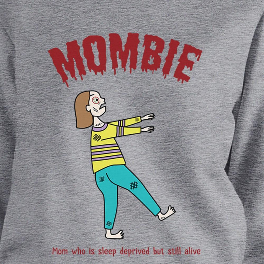 Mombie Sleep Deprived Still Alive Grey SweatShirt