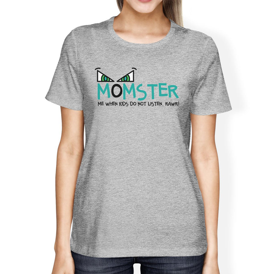 Momster Kids Don't Listen Womens Grey Shirt