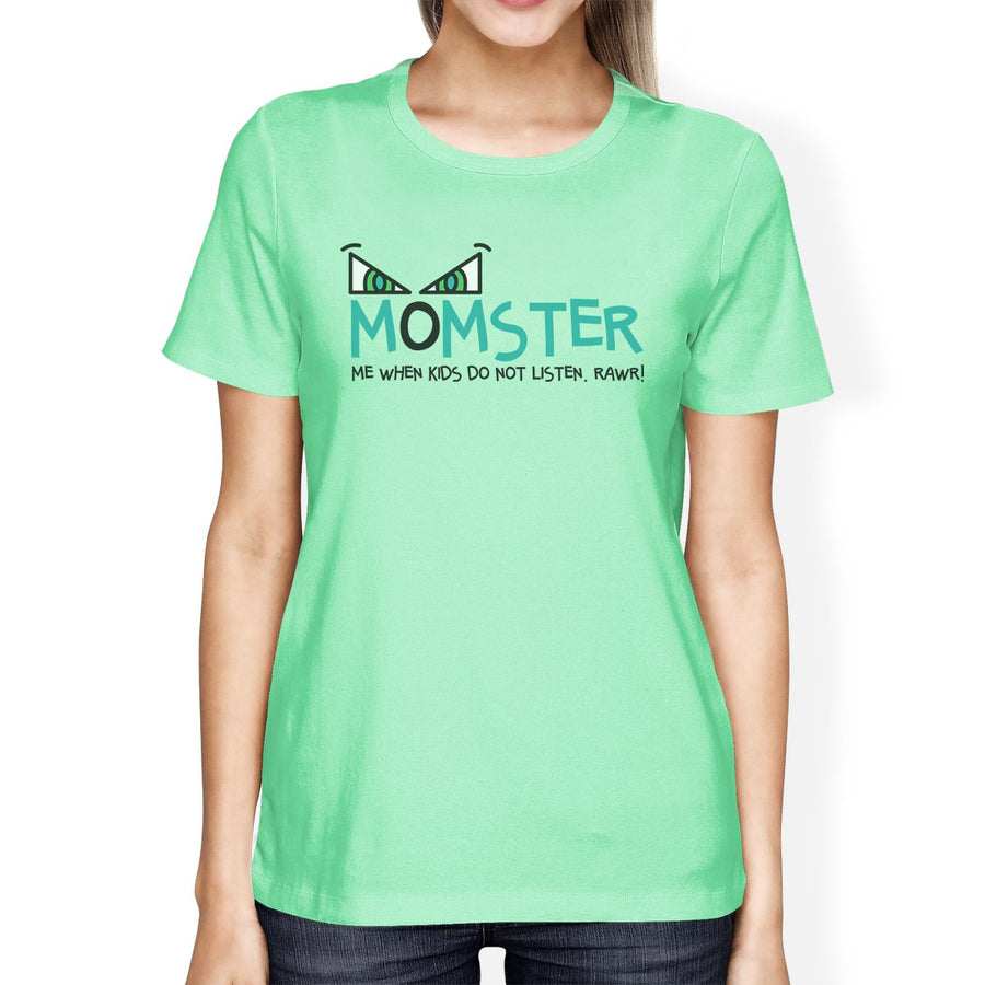 Momster Kids Don't Listen Womens Mint Shirt