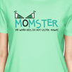 Momster Kids Don't Listen Womens Mint Shirt