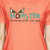 Momster Kids Don't Listen Womens Peach Shirt