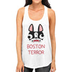 Boston Terror Terrier Womens White Tank Top