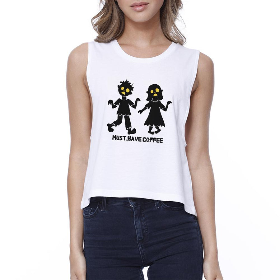 Must Have Coffee Zombies Womens White Crop Top