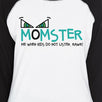 Momster Kids Don't Listen Womens Black And White BaseBall Shirt