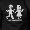 Must Have Coffee Zombies Black SweatShirt