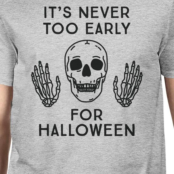 It's Never Too Early For Halloween Mens Grey Shirt