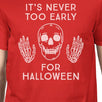 It's Never Too Early For Halloween Mens Red Shirt