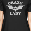 Crazy Bat Lady Womens Black Shirt