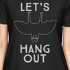 Let's Hang Out Bat Womens Black Shirt